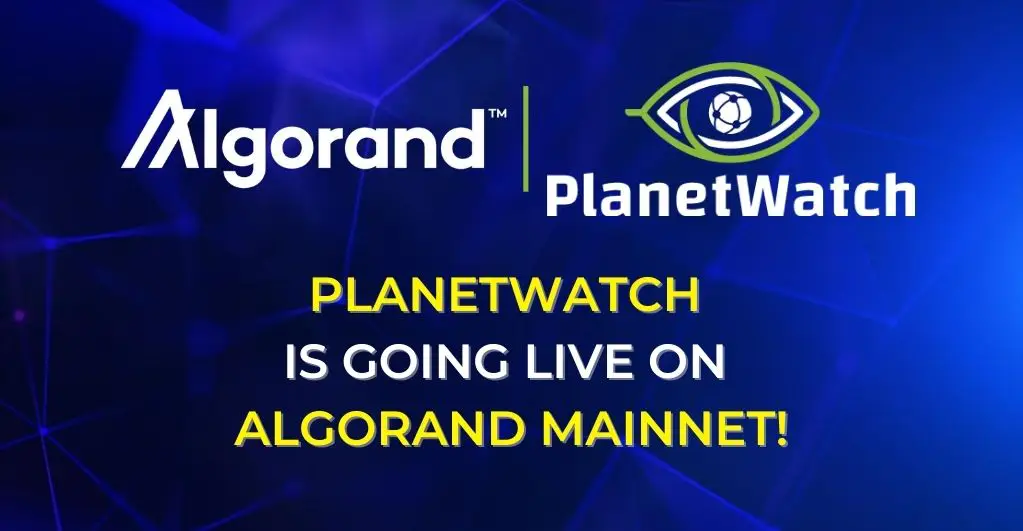 PlanetWatch to Go Live by the End of This Week on the Algorand MainNet